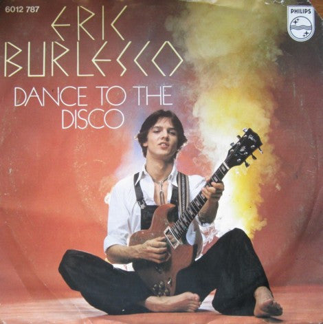 Eric Burlesco : Dance To The Disco (7")