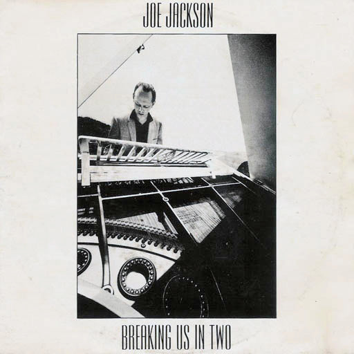 Joe Jackson : Breaking Us In Two (7",45 RPM,Single,Stereo)