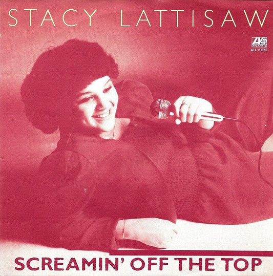 Stacy Lattisaw : Screamin´ Off The Top / Young Girl (7",Single,45 RPM)