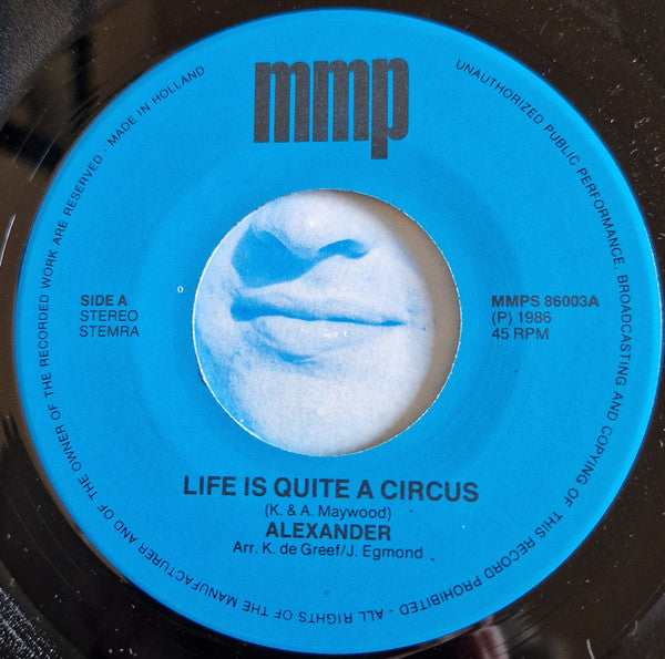 alexander (163) : Live Is Quite A Circus / Fall In Love Again (7",45 RPM,Single)