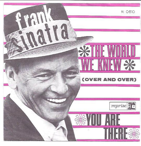 Frank Sinatra : The World We Knew (Over And Over) (7",Single)
