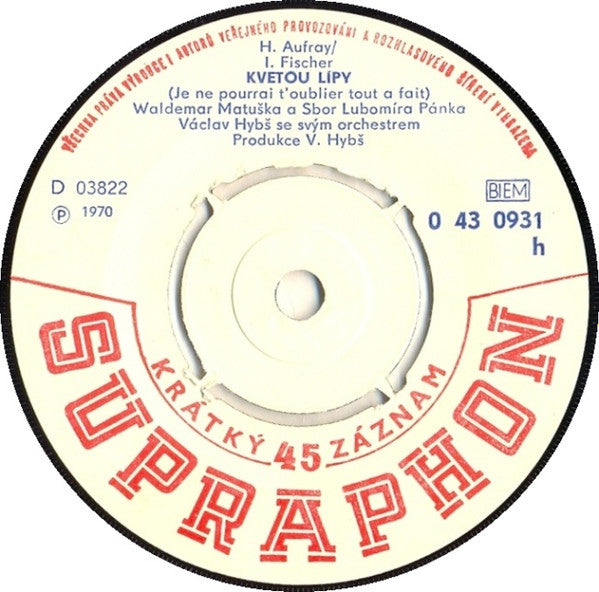 Waldemar Matuška : Já Se Touhle Cestou Dám / Kvetou Lípy (7",45 RPM,Mono)