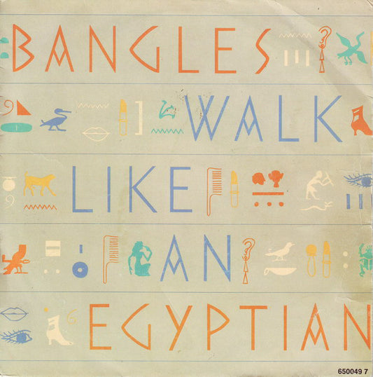 Bangles : Walk Like An Egyptian   (7",45 RPM,Single,Stereo)