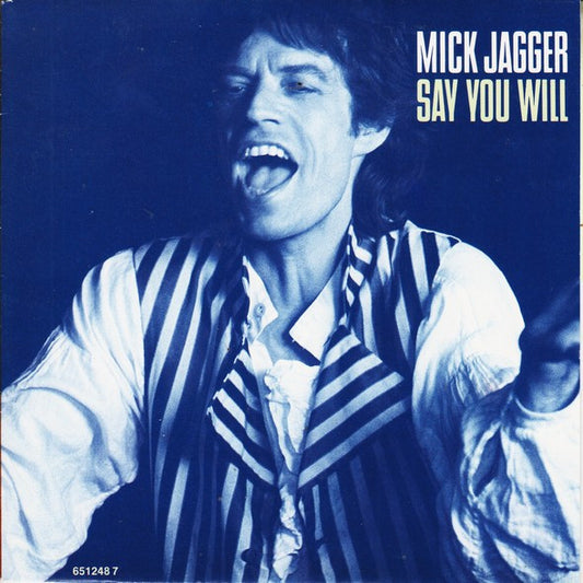 Mick Jagger : Say You Will (7",45 RPM,Single,Stereo)