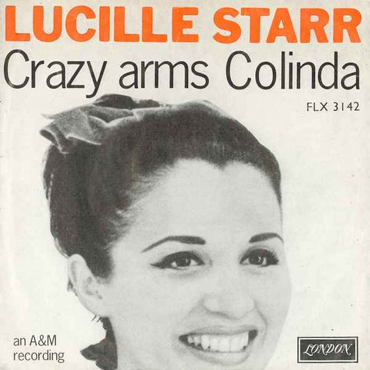 Lucille Starr : Crazy Arms / Colinda (7",45 RPM,Single,Mono)