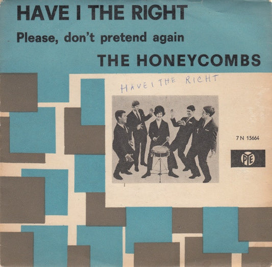 Honeycombs, The : Have I The Right (7",45 RPM,Single)