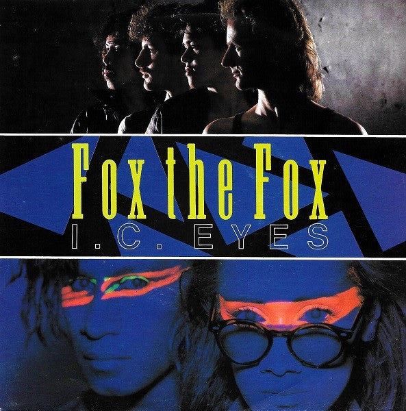Fox The Fox : I.C. Eyes (7",45 RPM,Single)