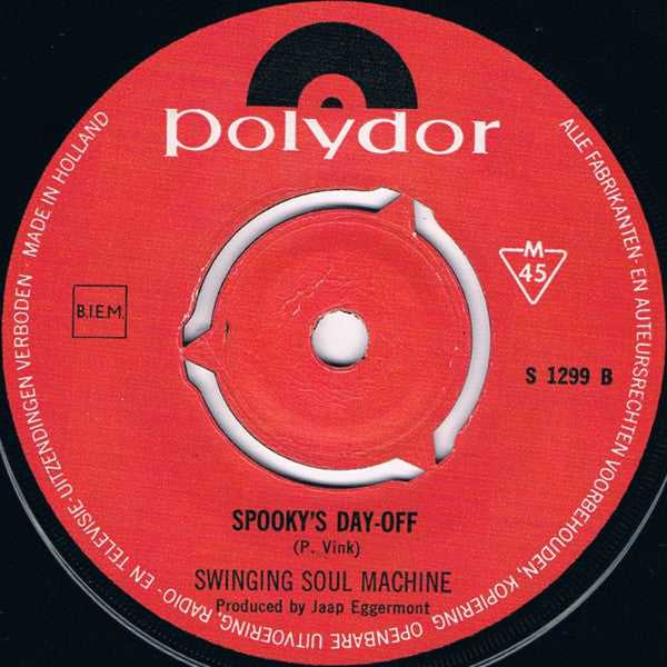 Swinging Soul Machine : Nobody Wants You / Spooky's Day Off (7",45 RPM,Single,Mono)
