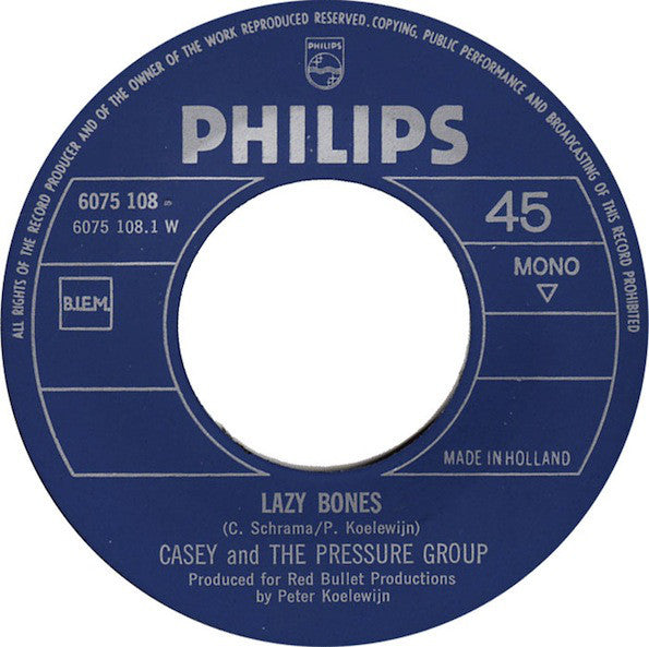 Casey And The Pressure Group : Lazy Bones (7",45 RPM,Single,Mono)