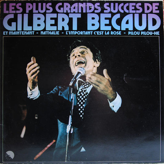 Gilbert Bécaud : Les Plus Grands Succès De Gilbert Bécaud (LP,Compilation)