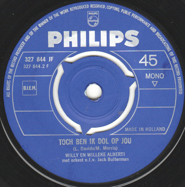 Willy & Willeke Alberti : Omdat Ik Zoveel Van Je Hou / Toch Ben Ik Dol Op Jou (7",45 RPM,Single,Mono)