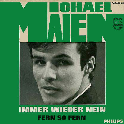 Michael Maien : Immer Wieder Nein / Fern So Fern (7",Single,45 RPM)
