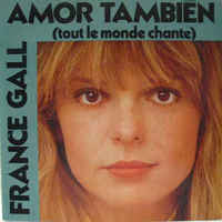 France Gall : Amor También (Tout Le Monde Chante) (7",45 RPM,Single)