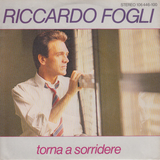Riccardo Fogli : Torna A Sorridere (7",Single,45 RPM)