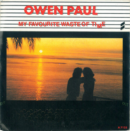 Owen Paul : My Favourite Waste Of Time (7",45 RPM,Single)