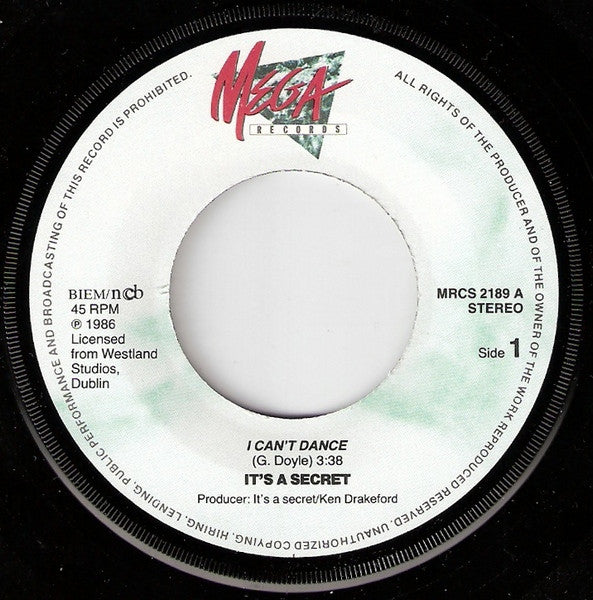 It's A Secret : I Can't Dance (7",Single,45 RPM)