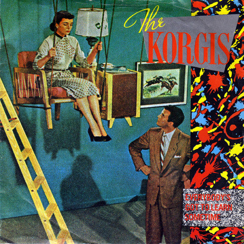 Korgis, The : Everybody's Got To Learn Sometime (7",Single,45 RPM)