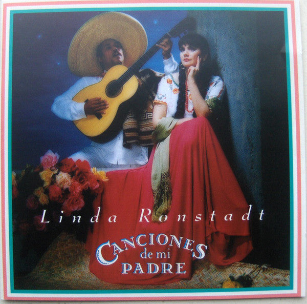 Linda Ronstadt : Canciones De Mi Padre (Album,Reissue)