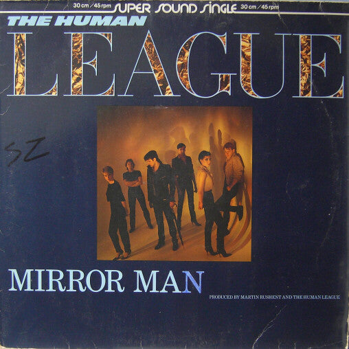 Human League, The : Mirror Man (12",45 RPM,Single,Stereo)