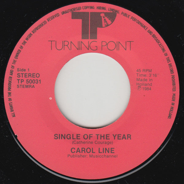 Carol Line (2) : Single Of The Year (7",45 RPM,Single,Stereo)