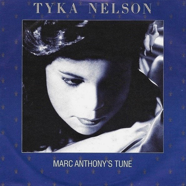 Tyka Nelson : Marc Anthony's Tune (7",Single,45 RPM)