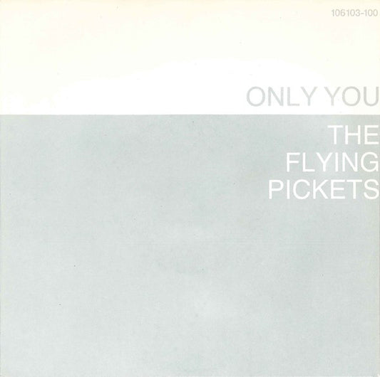 Flying Pickets, The : Only You (7",45 RPM,Single,Stereo)