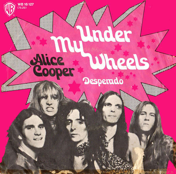 Alice Cooper : Under My Wheels (7",45 RPM,Single,Stereo)