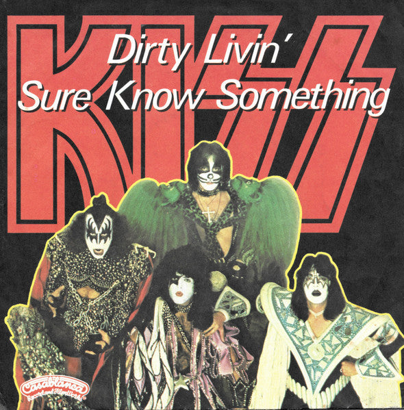 Kiss : Dirty Livin' / Sure Know Something (7",45 RPM,Single)