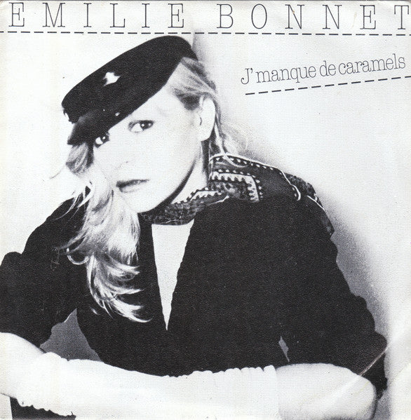 Emilie Bonnet : J'manque De Caramels (7",45 RPM,Single)