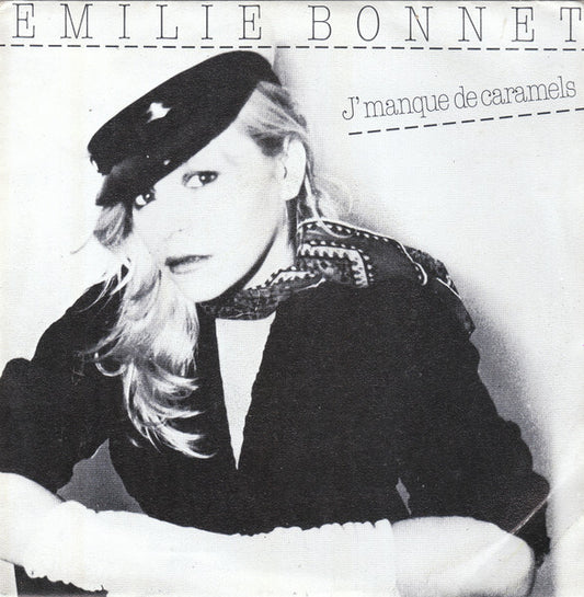 Emilie Bonnet : J'manque De Caramels (7",45 RPM,Single)