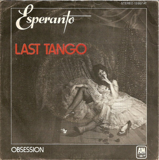 Esperanto (5) : Last Tango (7",45 RPM,Stereo)