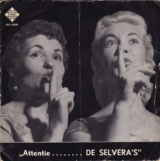 De Selvera's : Attentie ........ De Selvera's (7",45 RPM,EP,Mono)