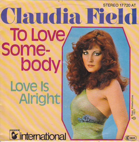 Claudia Field : To Love Somebody / Love Is Alright (7",45 RPM,Single)