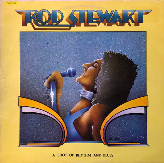 Rod Stewart : A Shot Of Rhythm And Blues (LP,Stereo,Compilation)