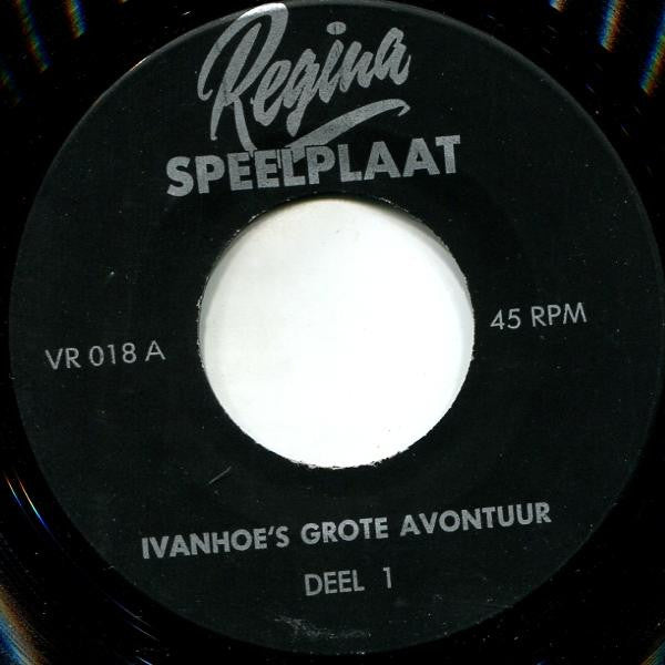 Unknown Artist : Ivanhoe's Grote Avontuur (7",45 RPM)
