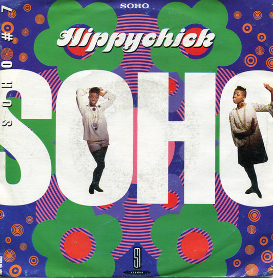 Soho (2) : Hippychick (7",45 RPM,Single)