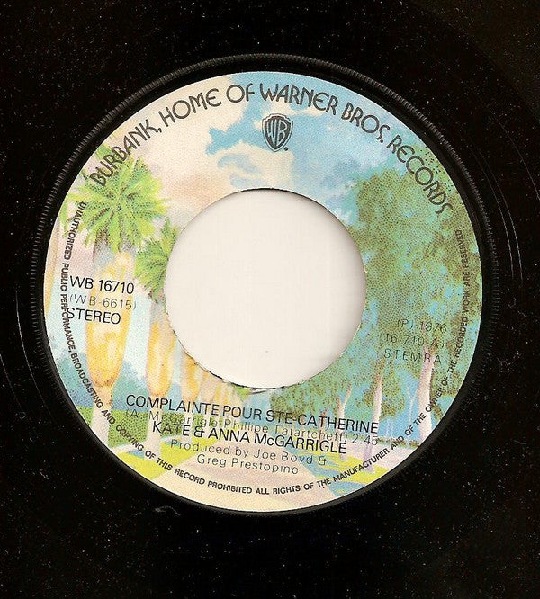 Kate & Anna McGarrigle : Complainte Pour Ste-Catherine (7",45 RPM,Single)