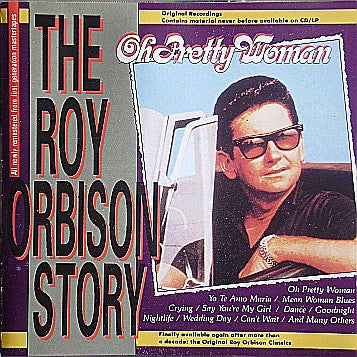 Roy Orbison : The Roy Orbison Story - Oh Pretty Woman (Compilation)