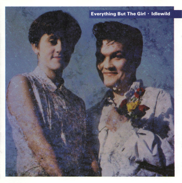 Everything But The Girl : Idlewild (Album)