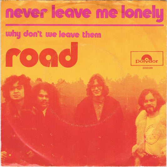 Road (13) : Never Leave Me Lonely (7",45 RPM,Single)