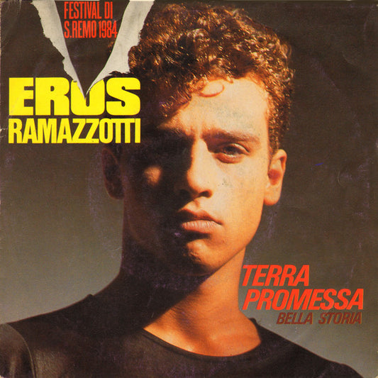 Eros Ramazzotti : Terra Promessa / Bella Storia (7",45 RPM,Stereo)