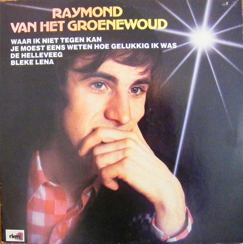Raymond Van Het Groenewoud : Raymond Van Het Groenewoud (LP,Album,Reissue)