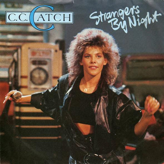 C.C. Catch : Strangers By Night (7",45 RPM,Single,Stereo)