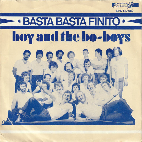 Boy And The Bo-Boys : Basta Basta Finito (7",45 RPM,Single,Stereo,Mono)