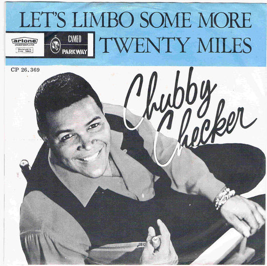 Chubby Checker : Let's Limbo Some More / Twenty Miles (7",45 RPM)