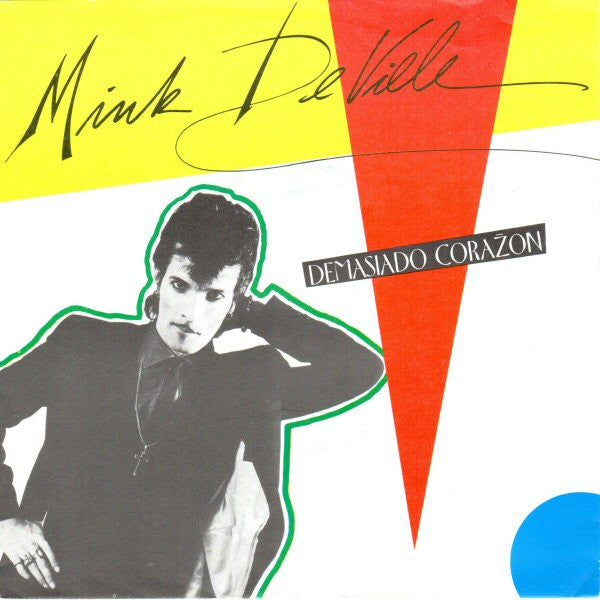 Mink DeVille : Demasiado Corazon (7",45 RPM,Single)