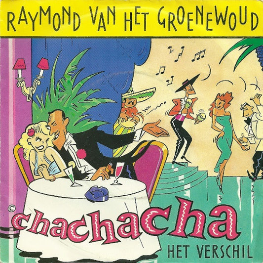 Raymond Van Het Groenewoud : Chachacha (7",45 RPM,Single)