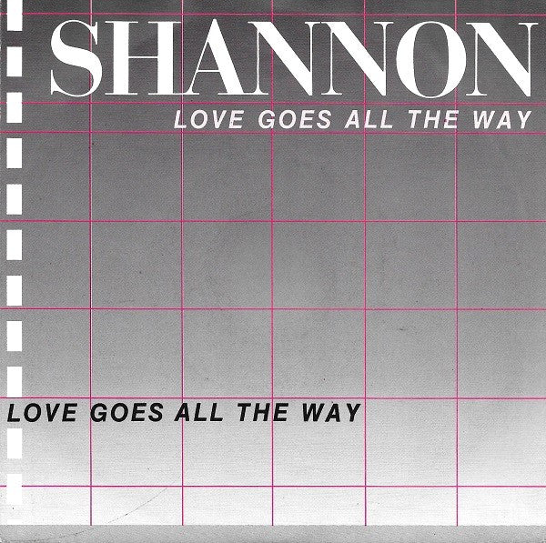 Shannon : Love Goes All The Way (7",Single,45 RPM)