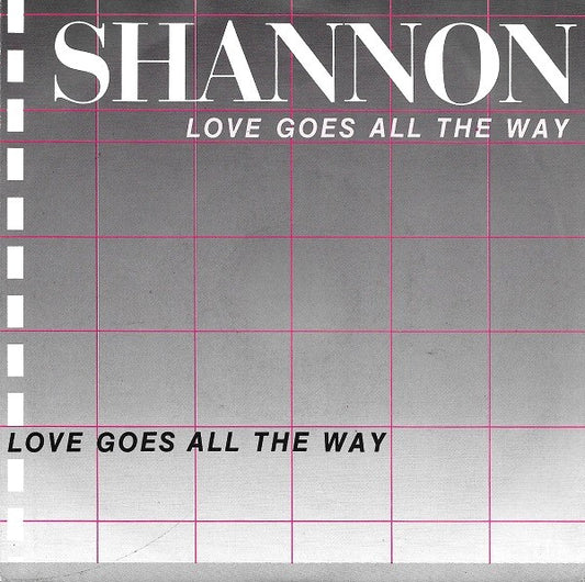 Shannon : Love Goes All The Way (7",Single,45 RPM)