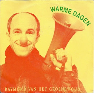 Raymond Van Het Groenewoud & Zijn Vlaamse Mustafa's : Warme Dagen (7",45 RPM,Single)